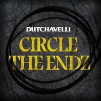 dutchavelli - Circle The Endz (Explicit)