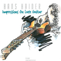 Hans Haider - Impressions on Lute Guitar