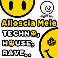 Alioscia Mele - Techno House Rave