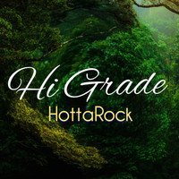 Hottarock - Hi Grade