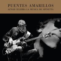 Pedro Aznar - Puentes Amarillos (Aznar Celebra La Música De Spinetta)