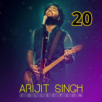 Arijit Singh - Collections 20