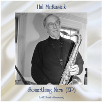 Hal McKusick - Something New (All Tracks Remastered, Ep)