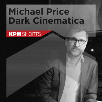 Michael Price - Michael Price: Dark Cinematica