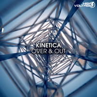 KINETICA - Over & Out