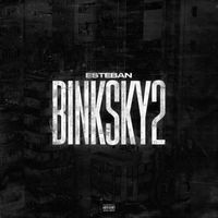 Esteban - Binksky 2 (Explicit)