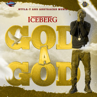 Iceberg - God a God (Explicit)