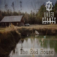 Under Giants - The Red House (Explicit)