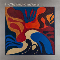 Klaus Weiss - Into the Wind