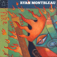 Ryan Montbleau - Fire