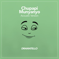 Dramatello - Chupapi Munyanyo (Acoustic Version) (Explicit)