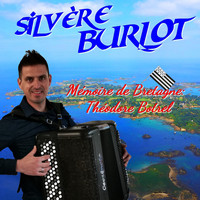 Silvère Burlot - Mémoire de Bretagne