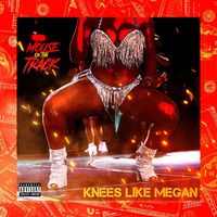 Mouse On Tha Track - Knees Like Megan (Explicit)