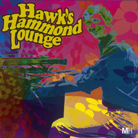 Alan Hawkshaw - Hawk's Hammond Lounge