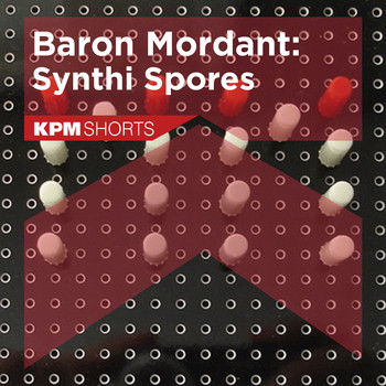 Baron Mordant - Synthi Spores