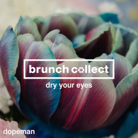 Dopeman - Dry Your Eyes