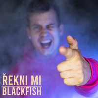 Blackfish - Řekni mi