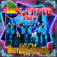 Nativo Show - Nuestra Historia Musical , Vol. 2