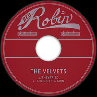 The Velvets - They Tried / She's Gotta Grin