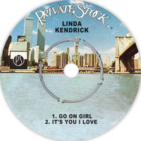 Linda Kendrick - Go on Girl / It's You I Love