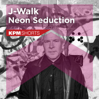 J-Walk - J-Walk: Neon Seduction