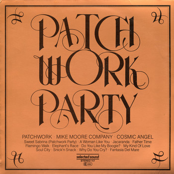 Patchwork, Mike Moore Company & Cosmic Angel - Patchwork Party