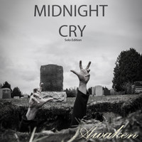 Awaken - Midnight Cry (Solo Edition)