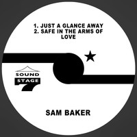 Sam Baker - Just a Glance Away / Safe in the Arms of Love