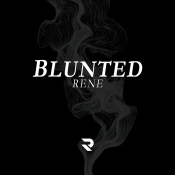 Rene - Blunted (Explicit)