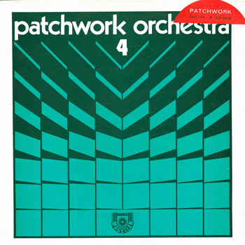 Various Artists - Patchwork Orchestra 4
