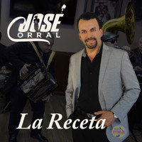 Jose Corral - La Receta