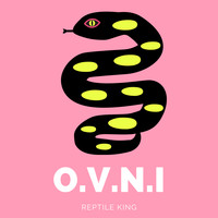 Reptile King - O.V.N.I