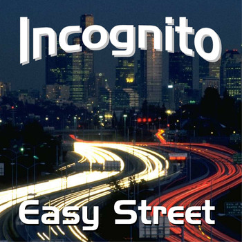 Incognito - Easy Street