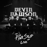 Devin Dawson - The Pink Slip EP (LIVE)
