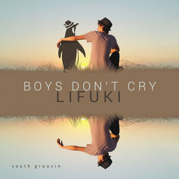 Lifuki - Boys Don't Cry