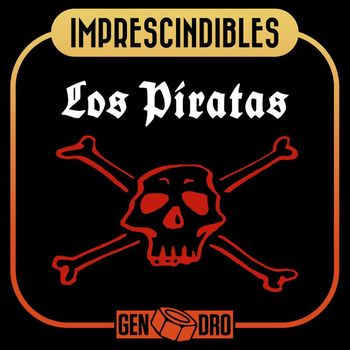 Los Piratas - Imprescindibles