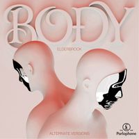 Elderbrook - Body (Alternative Versions)