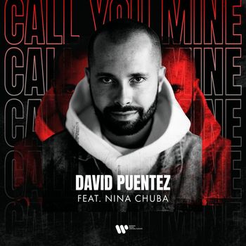 David Puentez - Call You Mine (feat. Nina Chuba)