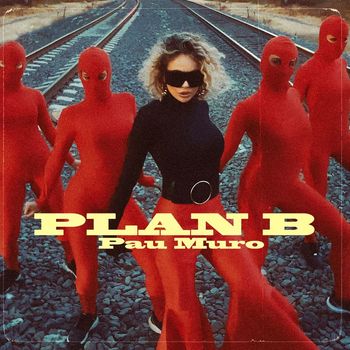 Pau Muro - Plan B