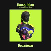 Honey Dijon - Downtown (feat. Annette Bowen & Nikki-O)