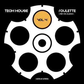 Various Artists - Tech House Roulette (Rien ne va plus), Vol. 4