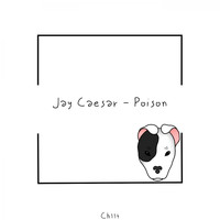 Jay Caesar - Poison