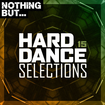 Various Artists - Nothing But... Hard Dance Selections, Vol. 15