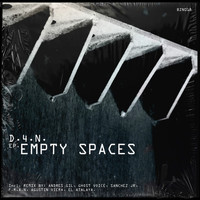 D.4.N. - Empty Spaces