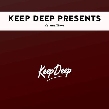Various Artists - Keep Deep Presents, Vol. 3