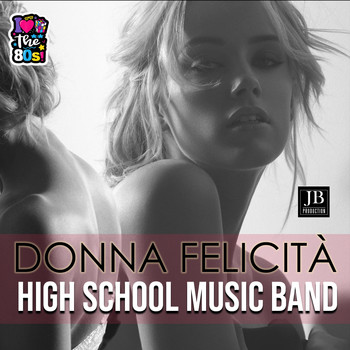 High School Music Band - Donna felicità