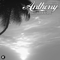 anthony - Place on Heart (K21 Extended)