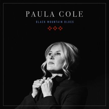 PAULA COLE - Black Mountain Blues