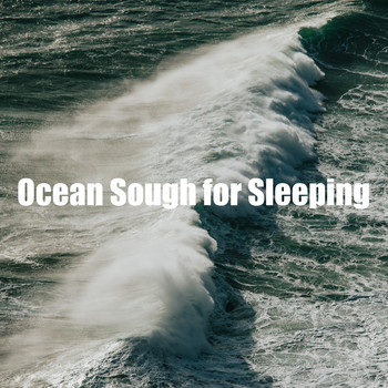 Ocean Makers - Ocean Sough for Sleeping