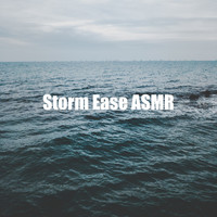 Ocean Storm - Storm Ease ASMR